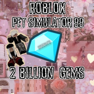 Può includere: Immagine con testo per "ROBLOX PET SIMULATOR 99" e "2 BILLION GEMS". Un grande diamante blu è al centro, con la parola "SHARMS" sopra. Sono presenti anche due avatar di cartoni animati, su uno sfondo rosa e floreale.