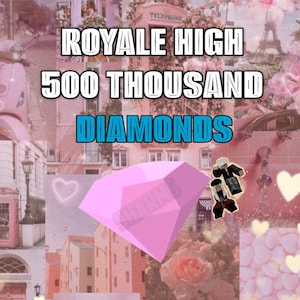 500 Thousand Royale High Diamonds: Cheap Price