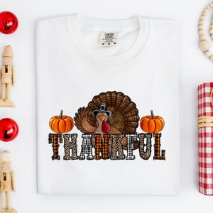 Thankful Thanksgiving Turkey Comfort Colors Shirt, Fall Vibes Shirt, Thankful Design Shirt, Sublimation Design Shirt, Happy Turkey Shirt