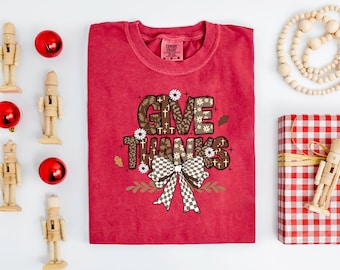 Give Thanks Comfort Colors Shirt, Thankful Shirt, Coquette Bow Shirt, Retro Thanksgiving Shirt, Happy Thanksgiving Shirt, Trendy Fall Shirt