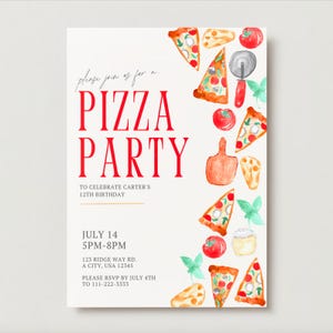 May include: A watercolor invitation for a pizza party to celebrate Carter's 12th birthday. The invitation features a white background with red and orange watercolor pizza slices, tomatoes, and basil leaves. The text on the invitation reads "Please join us for a Pizza Party to celebrate Carter's 12th Birthday. July 14, 5PM-8PM, 123 Ridge Way Rd., A City, USA 12345. Please RSVP by July 4th to 111-222-3333."
