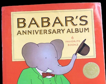 Babar's Anniversary Album 6 Favorite Elephant Books by Jean De Brunhoff & Laurent De Brunhoff Hardcover Intro by Maurice Sendak