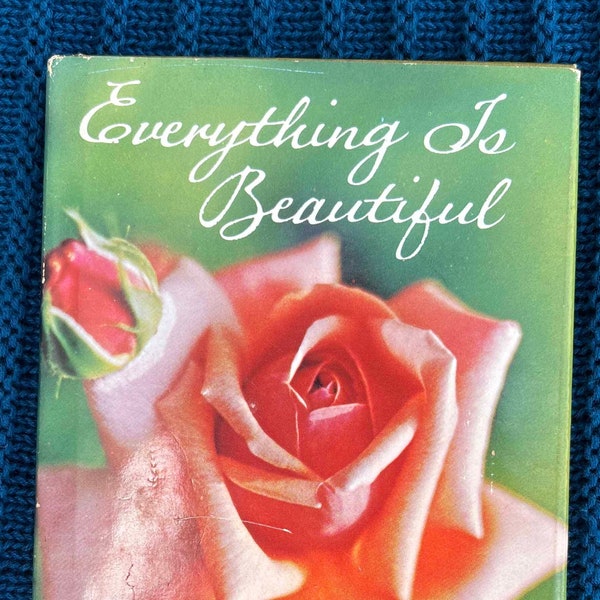 1972 Everything is Beautiful  Compiled by Kitty McDonald Clevenger Small Vintage First Edition Gift Book Hallmark Cards Kahlil Gibran Poems