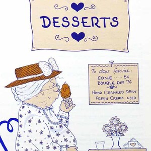 Könnte beinhalten: Eine spiralgebundene Seite mit einer blauen Tuschezeichnung einer älteren Person in einem geblümten Kleid und Strohhut, die ein Eis isst. Der Text lautet DESSERTS, To days Special: CONE 5c, DOUBLE DIP 7c, HAND CRANKED DAILY FRESH CREAM USED.