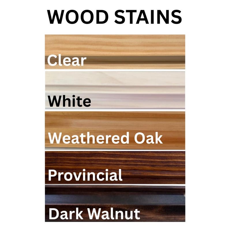 May include: Image showcasing six wood stain color options: Clear, White, Weathered Oak, Provincial, and Dark Walnut. The text "WOOD STAINS" is at the top. Each stain is displayed on a wooden plank, demonstrating the color variations.