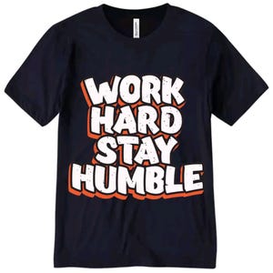 Work Hard Stay Humble