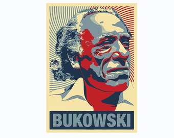 Charles Bukowski Poster-  Poet, Writer, Drunk  -  an hommage