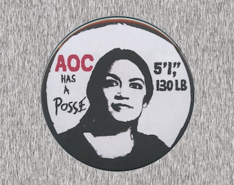 AOC Has A Posse - Alexandria Ocasio Cortez - Andre the Giant Has a Posse