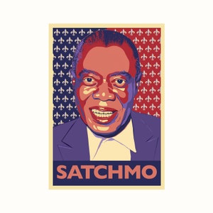 SATCHMO - LOUIS ARMSTRONG - Un póster del trompetista de jazz nacido en Nueva Orleans y embajador del jazz