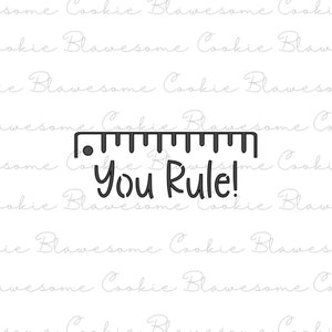 You Rule Stencil,Cookie Stencil,Back to School,Baking Stencil