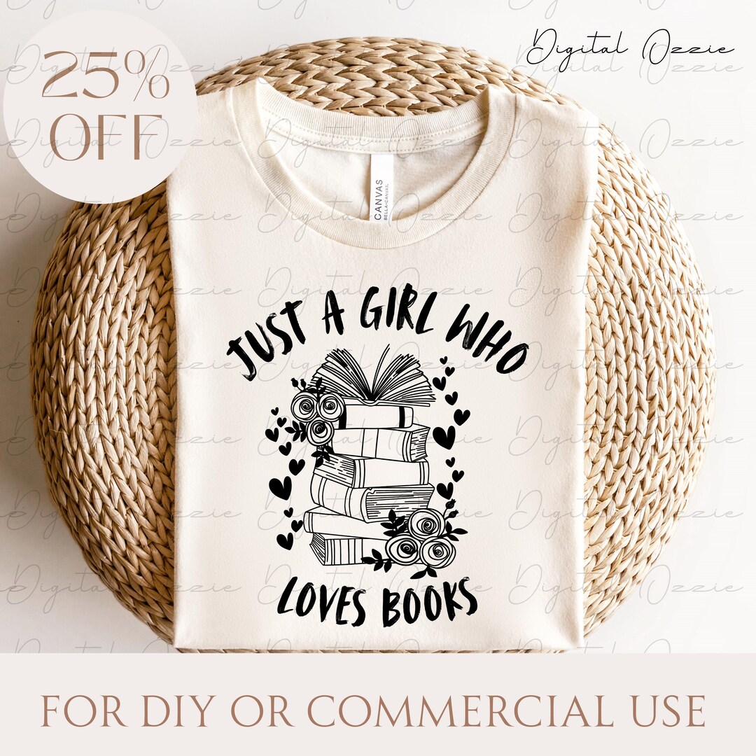 Just A Girl Who Loves Books Svg Png Dxf Pdf | Book Lover Reading Design ...