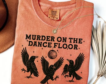 Comfort Colors Funny Murder on the Dance Floor Shirt, Local Murder Tee, Funny Raven Sweatshirt, Witchy Crow Sweater, Dark Academia T-Shirt