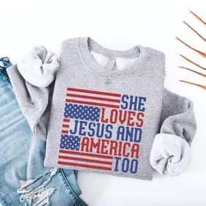 She Loves Jesus & America Sweatshirt - Retro USA Patriotic Tee
