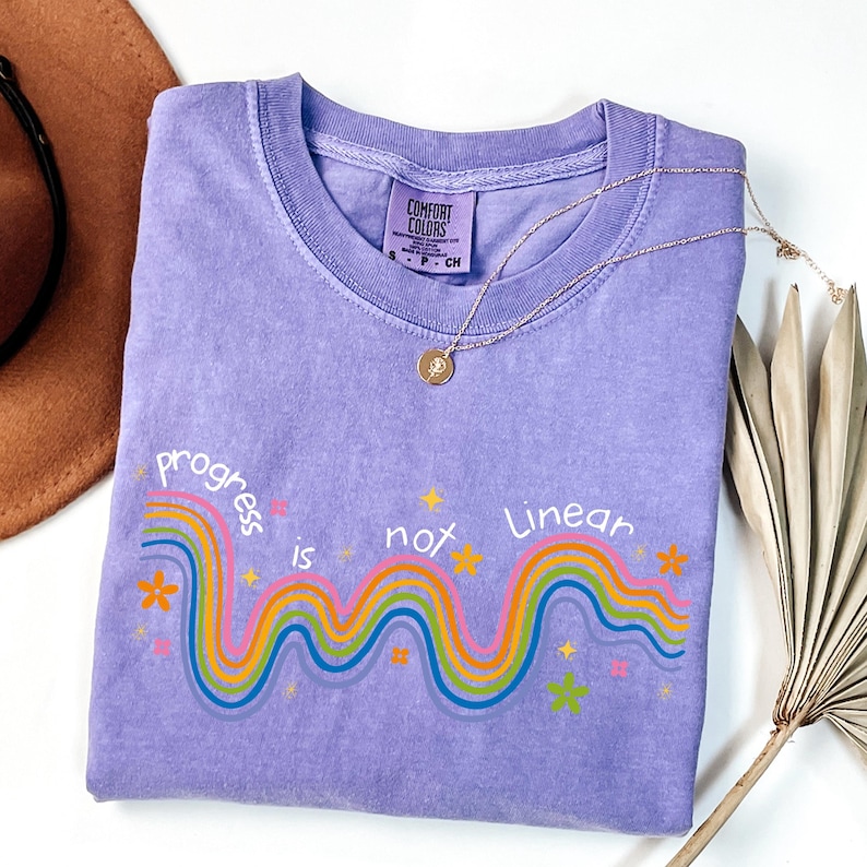Comfort Colors Progress Is Not Linear Teacher Shirt: Mental Health Awareness image 2