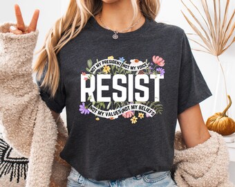 Floral Resist Shirt: Social Justice Activist Top