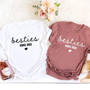 Personalized Besties Since Shirt,Custom Bestie Shirt,Bestie Shirt,Matching Best Friend Shirts,Best Friend Shirt,Cute BFF Clothing, BFF Shirt