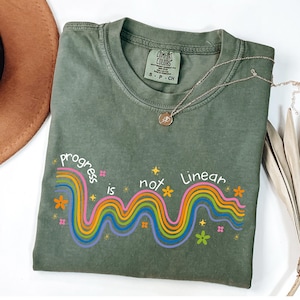 Comfort Colors Progress Is Not Linear Teacher Shirt: Mental Health Awareness image 7