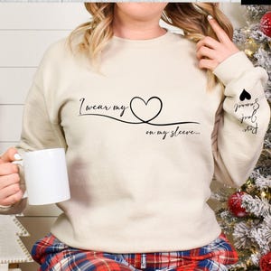 Personalized Mom Sweatshirt With Kids Names,I Wear My Heart On My Sleeve,Mama Sweatshirt,Mother&#39;s Day Gift from Kids,Heart On My Sleeve