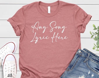 Custom Song Lyrics Shirt: Personalized Music Tee