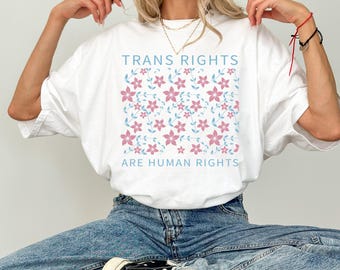 Comfort Colors Trans Rights Shirt: Social Justice LGBTQ Tee