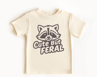 Cute But Feral Shirt,Meme Funny Raccoon Shirt,Raccoon Shirt,Baby Clothing,Animal Outfits,Raccoon LoverSshirt,Raccoon Shirt,Kids Gift Shirt