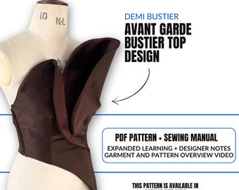 May include: A brown avant-garde bustier top design on a mannequin. The bustier has a unique shape and is made of a shiny fabric. Text on the image reads "Demi Bustier, Avant Garde Bustier Top Design" and "PDF Pattern + Sewing Manual".