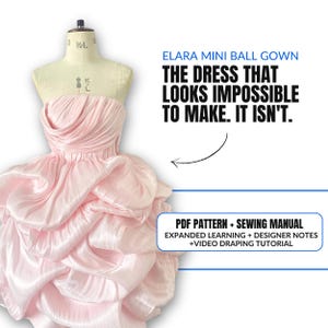 May include: A light pink mini ball gown on a mannequin. The dress has a strapless bodice with pleated fabric and a layered skirt. Text on the image reads "ELARA MINI BALL GOWN THE DRESS THAT LOOKS IMPOSSIBLE TO MAKE. IT ISN'T."