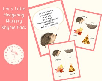 May include: A printable nursery rhyme pack featuring a brown hedgehog with the text "I'm a little hedgehog, Brown and small. Very prickly, Not that tall. When I'm feeling frightened, Away I crawl, And curl up into a ball!"