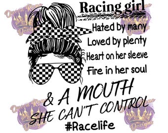 Racing Girl Hated by Many digital design for sublimation on tumblers, shirts & more PNG/JPEG high res