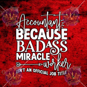 File digitale Bad Ass Accountant per sublimazione su bicchieri, camicie e altro JPEG/PNG 300 DPI