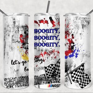 May include: A white stainless steel tumbler with a black and white chequered flag design, red and blue paint splatters, and the text "Boogit, Boogit, Boogit" and "Let's go bo".