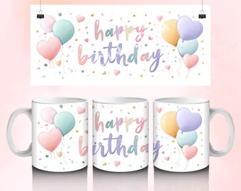 Envoltorio para taza de cumpleaños, Feliz cumpleaños png, Diseño de sublimación para taza de cumpleaños PNG, Envoltorio para taza de 11 oz y 15 oz, Taza de cumpleaños png, Descarga digital, png