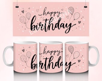 Envoltorio para taza de cumpleaños, Feliz cumpleaños png, Diseño de sublimación para taza de cumpleaños PNG, Envoltorio para taza de 11 oz y 15 oz, Taza de cumpleaños png, Descarga digital, png