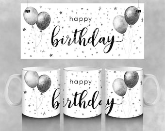 Envoltorio para taza de cumpleaños, Feliz cumpleaños png, Diseño de sublimación para taza de cumpleaños PNG, Envoltorio para taza de 11 oz y 15 oz, Taza de cumpleaños png, Descarga digital, png