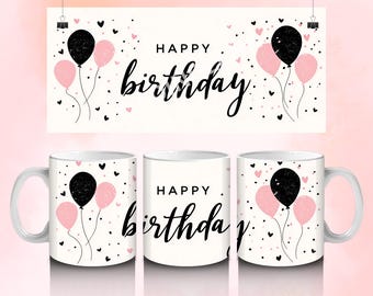 Envoltorio para taza de cumpleaños, Feliz cumpleaños png, Diseño de sublimación para taza de cumpleaños PNG, Envoltorio para taza de 11 oz y 15 oz, Taza de cumpleaños png, Descarga digital, png