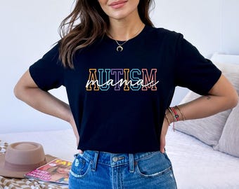 Autism Mama Shirt | Autism Awareness Mom Tee | Neurodiversity Shirt | Gift for Autism Mom | Support Autism T-Shirt | Autism Women Shirts