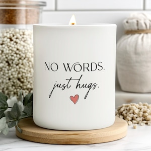 Comfort Candle: Soy Wax Sympathy Gift - No Words Just Hugs