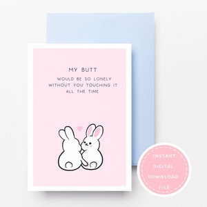 Mes fesses me sentiraient si seules si vous n'y touchiez pas tout le temps | Carte d'amour drôle | Amour coquin | fesses cartes postales | Pour lui | pour elle |