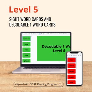 May include: A laptop and smartphone display educational sight word cards. The laptop screen shows "Decodable 1 Word Level 5" with words like "nice" and "ice." The phone displays sight words such as "once" and "heart." The text "Level 5" is in red.
