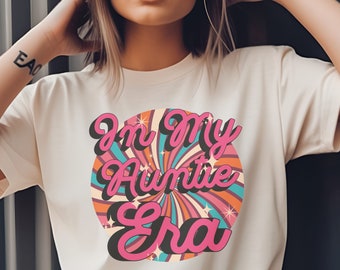 In My Auntie Era Shirt, Retro Auntie Tee, Trendy Shirt for Women, Aesthetic Women's Shirts, Aunt Tee, Gift for Cool Auntie, Cute Shirts