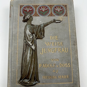 Dei weise Jungfrau 1906 ヴィンテージ本、教育を受けた処女の本、アンティークブックコレクション、レトロな本コレクターの装飾、シャトーコア家具