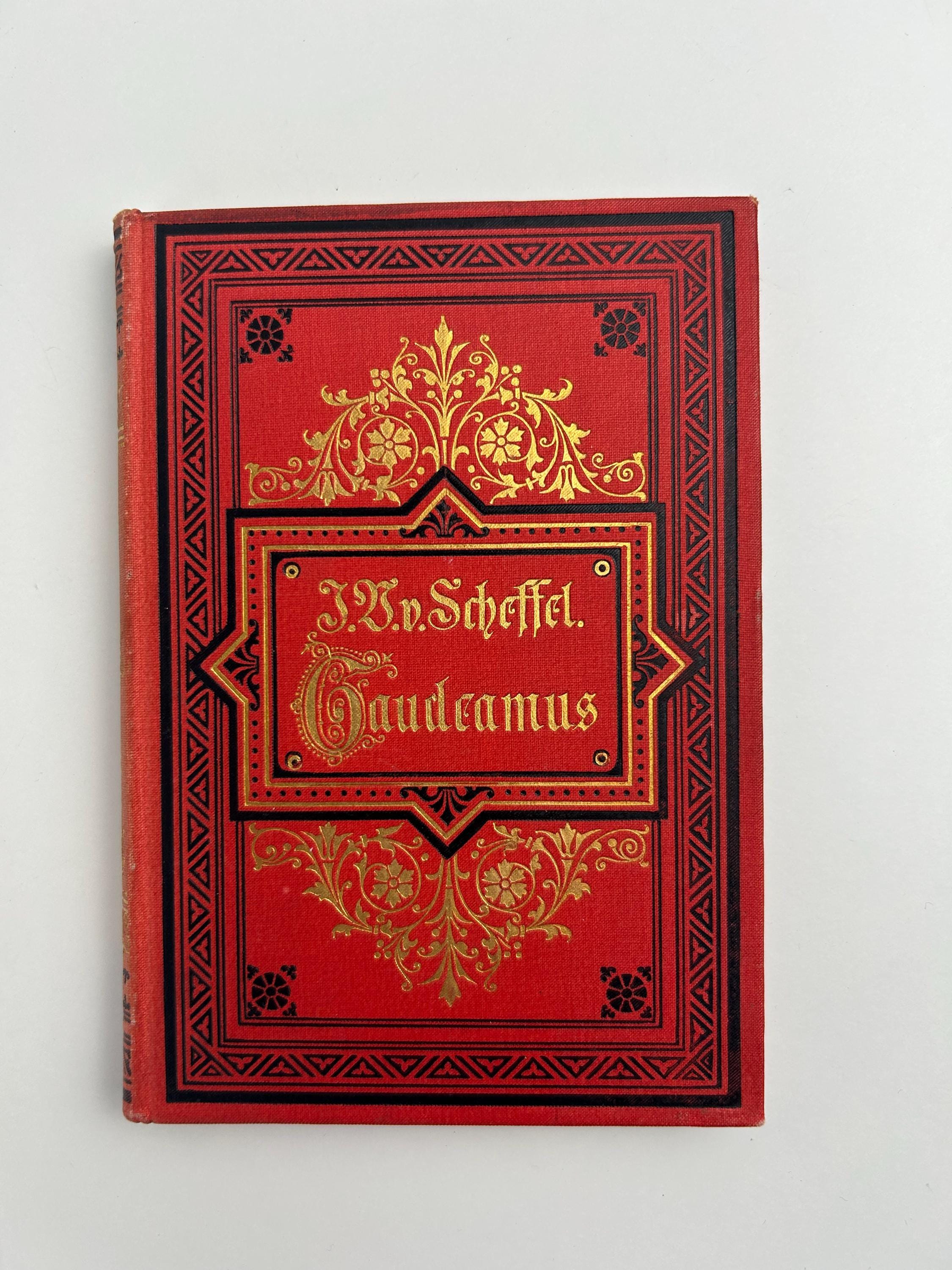 Antikes Buch Antiquariat Gaudemus! Lieder aus dem Engeren und Weiteren. Jospeh Victor von Scheffel, Stuttgart Verlag Adolf Bonz & Comp 1887