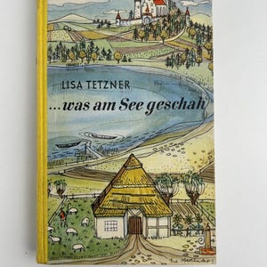 Libro 'Was am See geschah' de Lisa Tetzner Vintage | Novela Infantil Alemana Antigua