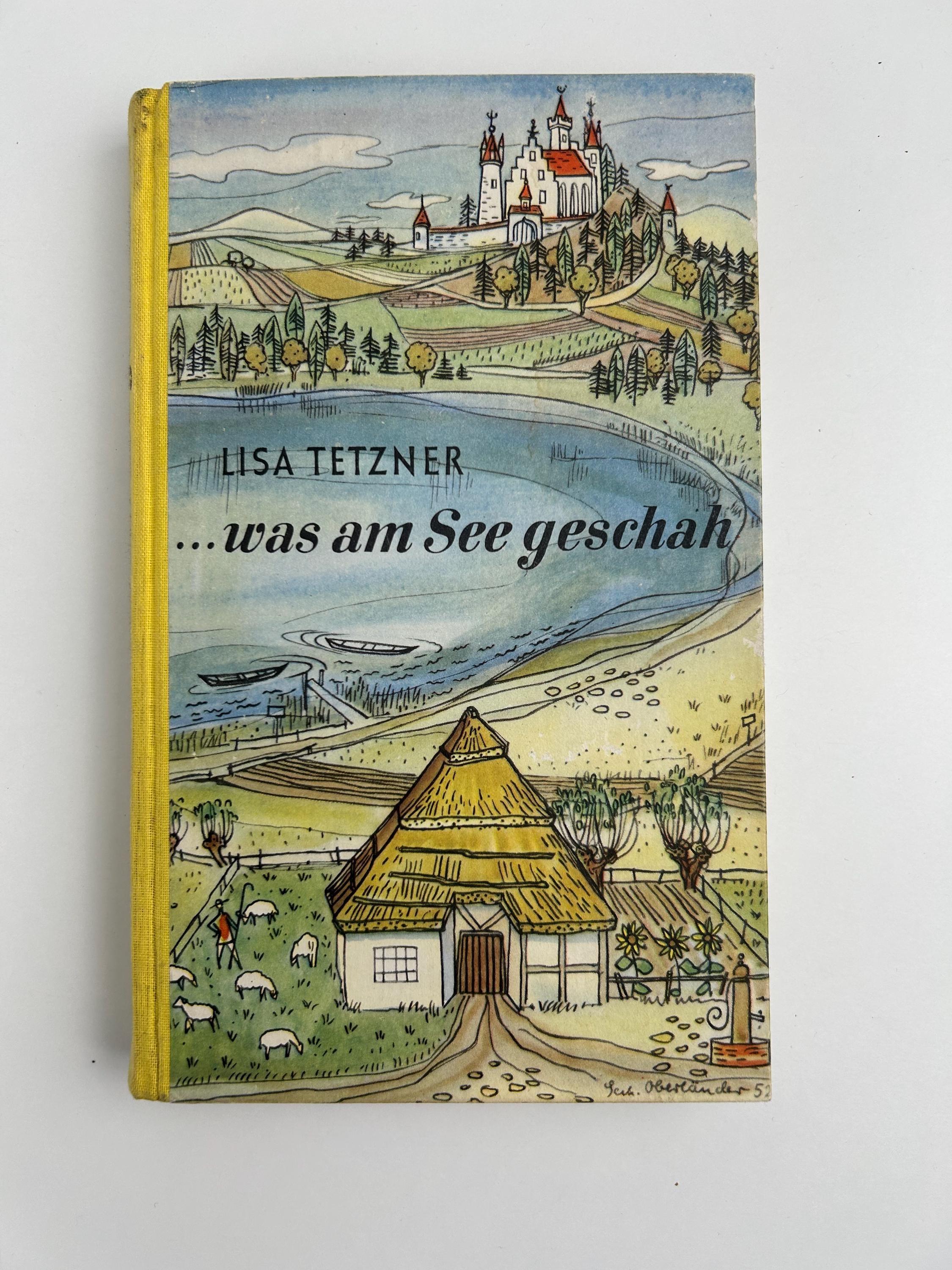 Buch vintage "... was am See geschah" Lisa Tetzner  antike Bücher Buchsammlung lesenswertes antikes Buchsammler
