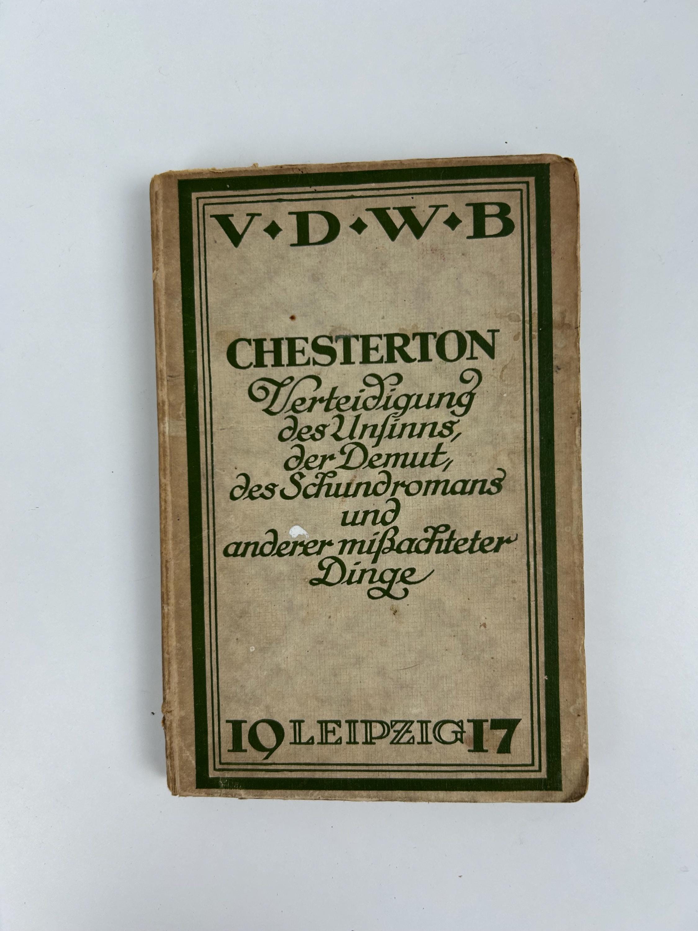 Buch vintage G.K. CHESTERTON - Verteidigung des Unsinns - ERSTAUSGABE 1917 - Verlag der weißen Bücher