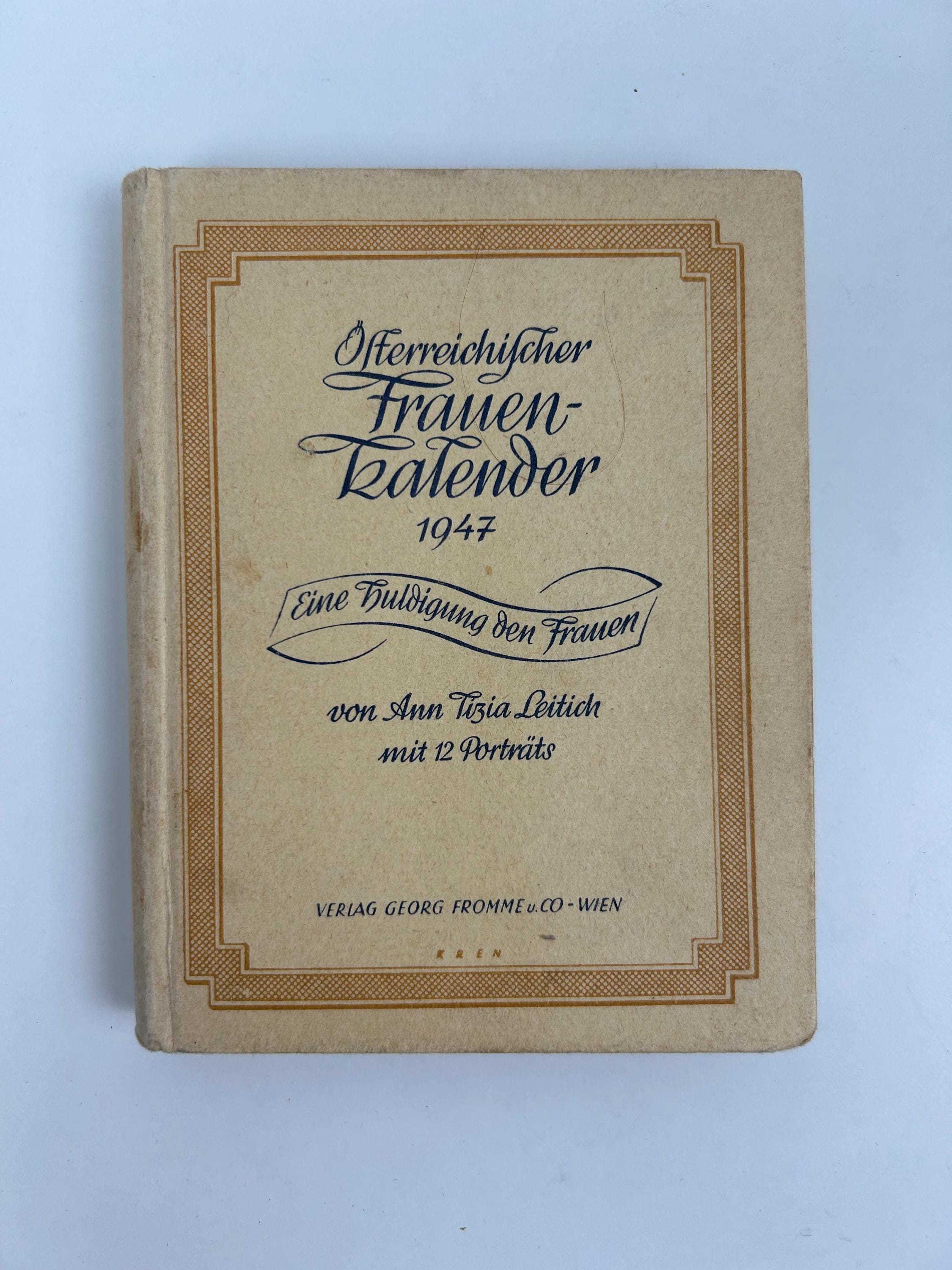 Kalender vintage Österreichischer Frauen-Kalender 1947 - Wien Nachkriegszeit - Huldigung den Frauen damals Frau Geschichte Frauen Bücher