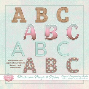 May include: A digital scrapbooking graphic showing the letters A, B, and C in four different styles. The styles include wood grain, pink and white, light blue, and polka dots. The text reads "Mushroom Magic 4 Alphas."