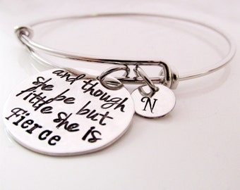 Best Friend Gift - Personalized Gift - And though she be but little she is fierce - Initial - Inspirational Bracelet - Shakespear Jewelry