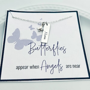 Memorial gift, Loss of Loved One, Loss of Nana, Butterflies appear when loved one are near, Memorial Necklace, Grief Gift, sympathy gift