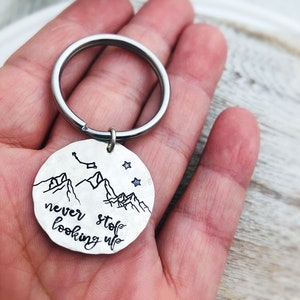 Inspirational Keychain - Never Stop Looking Up - Gift for Best Friend - Encouragement Gift - Mountain Key chain - graduation gift
